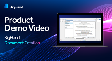 BigHand Document Creation, Short Product Demo Video